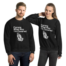 Load image into Gallery viewer, Corona What May Unisex Sweatshirt