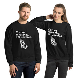 Corona What May Unisex Sweatshirt