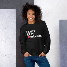 Load image into Gallery viewer, Turbotax (Mike Bloomberg #DemDebate inspired) Unisex Sweatshirt