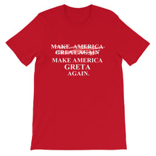 Load image into Gallery viewer, Greta Thunberg v. Trump inspired MAKE AMERICA  ̷G̷R̷E̷A̷T̷ GRETA AGAIN Short-Sleeve Unisex T-Shirt