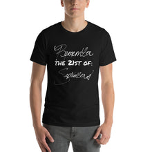 Load image into Gallery viewer, Remember the 21st of September |  Earth Wind and Fire inspired  Short-Sleeve Unisex T-Shirt