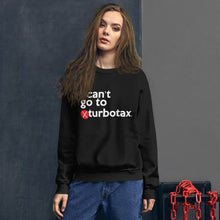 Load image into Gallery viewer, Turbotax (Mike Bloomberg #DemDebate inspired) Unisex Sweatshirt