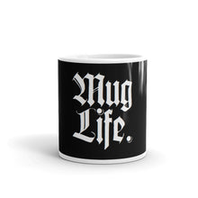 Load image into Gallery viewer, "MUG LIFE" (black) Mug
