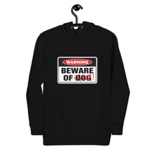 Load image into Gallery viewer, Beware of D̸o̸g̸ God ... Unisex Hoodie