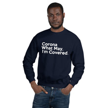 Load image into Gallery viewer, Corona What May Unisex Sweatshirt