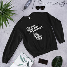 Load image into Gallery viewer, Corona What May Unisex Sweatshirt