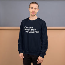 Load image into Gallery viewer, Corona What May Unisex Sweatshirt