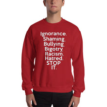 Load image into Gallery viewer, " STOP IT " Sweatshirt