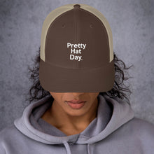 Load image into Gallery viewer, " Pretty Hat Day " (white stitch) Trucker Cap