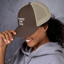 Load image into Gallery viewer, " Pretty Hat Day " (white stitch) Trucker Cap