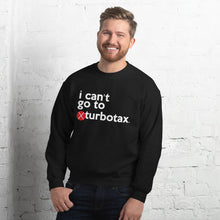 Load image into Gallery viewer, Turbotax (Mike Bloomberg #DemDebate inspired) Unisex Sweatshirt