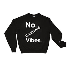 Load image into Gallery viewer, No Contrived Vibes (Jumbo / twisted) Champion™ Sweatshirt