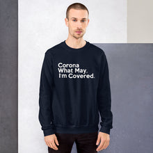 Load image into Gallery viewer, Corona What May Unisex Sweatshirt