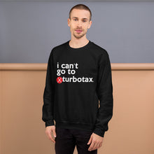 Load image into Gallery viewer, Turbotax (Mike Bloomberg #DemDebate inspired) Unisex Sweatshirt
