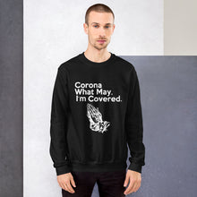 Load image into Gallery viewer, Corona What May Unisex Sweatshirt