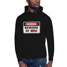 Load image into Gallery viewer, Beware of D̸o̸g̸ God ... Unisex Hoodie