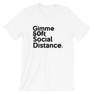 Gimme Social Distance Short-Sleeve Unisex T-Shirt