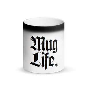"MUG LIFE" Matte Black Magic Mug