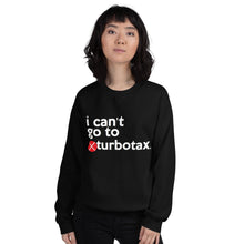 Load image into Gallery viewer, Turbotax (Mike Bloomberg #DemDebate inspired) Unisex Sweatshirt