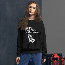 Load image into Gallery viewer, Corona What May Unisex Sweatshirt