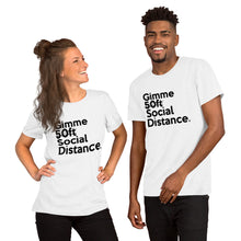 Load image into Gallery viewer, Gimme Social Distance Short-Sleeve Unisex T-Shirt