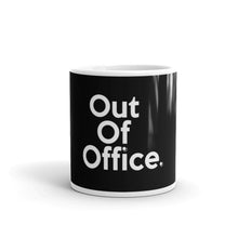 Load image into Gallery viewer, " Out of Office " Mug