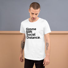 Load image into Gallery viewer, Gimme Social Distance Short-Sleeve Unisex T-Shirt