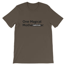 Load image into Gallery viewer, " One Magical Mothe#Fv(k&#) " (censored) short-sleeve unisex tee