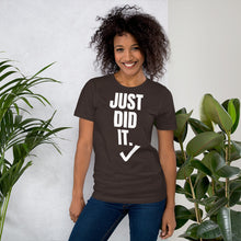 Load image into Gallery viewer, Nike inspired  ̷ J̷u̷s̷t̷ ̷D̷o̷ ̷I̷t̷ Just Did It. Short-Sleeve UNISEX tee