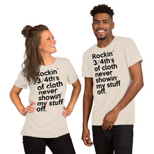 Load image into Gallery viewer, Method Man & Mary J Blige inspired "Rockin' 3/4th's Of Cloth Never Showin My Stuff Off" Unisex T-Shirt