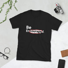 Load image into Gallery viewer, " Be Encouraged " short-sleeve unisex tee