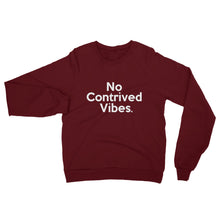 Load image into Gallery viewer, No Contrived Vibes ... Unisex California Fleece Raglan Sweatshirt