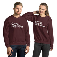 Load image into Gallery viewer, Corona What May Unisex Sweatshirt