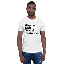 Load image into Gallery viewer, Gimme Social Distance Short-Sleeve Unisex T-Shirt