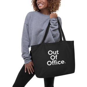 " Out of Office " Large organic tote bag
