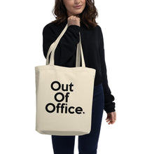Load image into Gallery viewer, &quot; Out of Office &quot; Eco Tote Bag