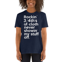 Load image into Gallery viewer, Rockin' 3/4th's Of Cloth Never Showin My Stuff Off  Mary J. Blige & Method Man inspired Short-Sleeve Unisex T-Shirt