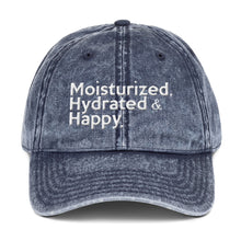 Load image into Gallery viewer, " Moisturized, Hydrated & Happy " Vintage Cotton Twill Cap