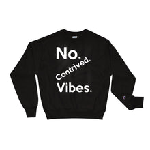 Load image into Gallery viewer, No Contrived Vibes (Jumbo / twisted) Champion™ Sweatshirt