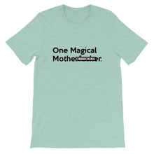 Load image into Gallery viewer, " One Magical Mothe#Fv(k&#) " (censored) short-sleeve unisex tee