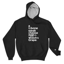 Load image into Gallery viewer, Biggie Smalls / Notorious BIG inspired " a T-bone Steak Cheese Eggs & Welch's Grape" Champion™ Hoodie