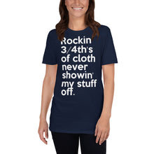 Load image into Gallery viewer, Rockin' 3/4th's Of Cloth Never Showin My Stuff Off  Mary J. Blige & Method Man inspired Short-Sleeve Unisex T-Shirt