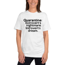 Load image into Gallery viewer, Quarantine (Introvert / Extrovert) T-Shirt