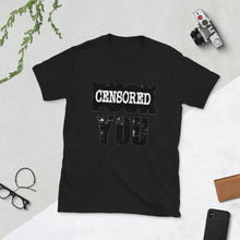 Load image into Gallery viewer, " FU*K YOU " (censored) short-sleeve unisex tee