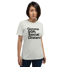 Load image into Gallery viewer, Gimme Social Distance Short-Sleeve Unisex T-Shirt