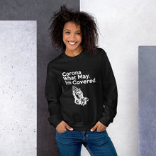 Load image into Gallery viewer, Corona What May Unisex Sweatshirt