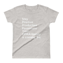 Load image into Gallery viewer, Inspo fitspo for the aspiring mogul in you: The " Your Oprahtunity is coming, Sis " ladies' tee-shirt