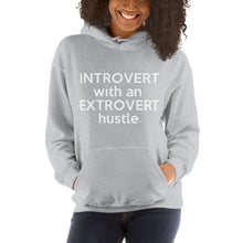 Load image into Gallery viewer, " Introvert with an Extrovert Hustle" Hooded Sweatshirt