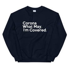 Load image into Gallery viewer, Corona What May Unisex Sweatshirt