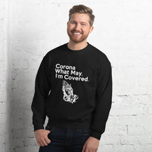 Load image into Gallery viewer, Corona What May Unisex Sweatshirt
